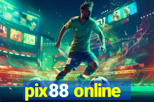 pix88 online